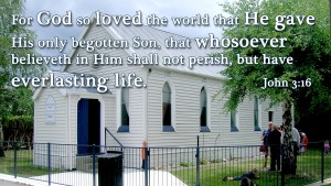 For God so lived the world that he gave his only begotten Son that whosoever believeth in him shall not perish, but have everlasting life. John 3:16